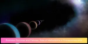 Business Success and Failures: Role of Mahadasha in Entrepreneurship